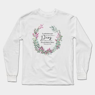 Romanos 8:28 Spanish bible verse Long Sleeve T-Shirt